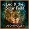 Webinar: Leo and the Solar Field