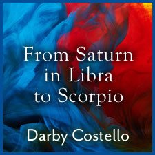 From Saturn in Libra to Scorpio