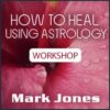 How to Heal Using Astrology