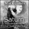 Saturn: The Guardian of our True Potential