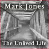 The Unlived Life: Transforming the Unresolved
