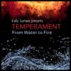 Temperament - From Water to Fire