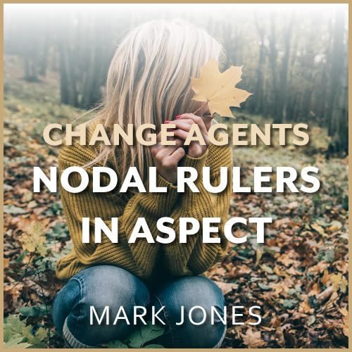 Webinar: Agents of Change - Nodal Rulers in Aspect to Each Other