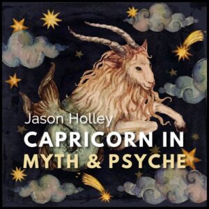 Webinar: Capricorn in Myth and Psyche