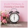 Introduction to Electional Astrology - Choosing a Great Date
