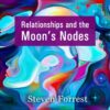 The Nodes of the Moon in Relationships