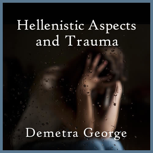 Hellenistic Aspects and Trauma