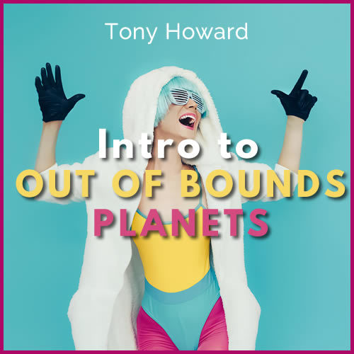 Out of Bounds Planets