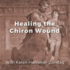 Healing the Chiron Wound