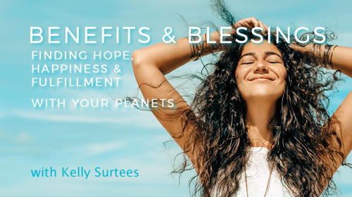 Benefits and Blessings- Find Hope, Happiness and Fulfillment with the Planets
