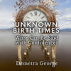 unknown birth times astrology