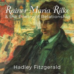 Rilke and Poetry of Relationshipo