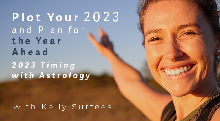 Build Your Action Plan for the Year Ahead – 2023 Timing with Astrology