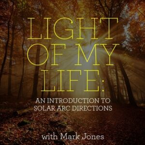Light of My Life - Solar Arc Directions