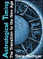 Book Cover - Astrological Timing by Dane Rudhyar - image copyright © 2003 by Michael R. Meyer. All Rights Reserved.