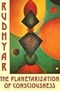 Book Cover - The Planetarization of Consciousness by Dane Rudhyar - image copyright © 2003 by Michael R. Meyer. All Rights Reserved.