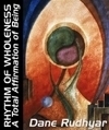 Book Cover - Rhythm of Wholeness by Dane Rudhyar - image copyright © 2003 by Michael R. Meyer. All Rights Reserved.