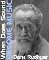 Book Cover - When Does Sound Become Music by Dane Rudhyar - image copyright © 2003 by Michael R. Meyer. All Rights Reserved.