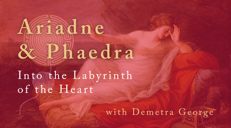 Ariadne and Phaedra – Into the Labyrinth of the Heart