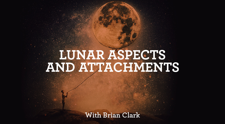 Lunar Aspects and Attachments