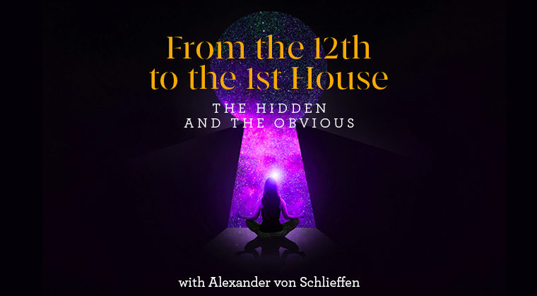 From the 12th to the 1st House – The Hidden and the Obvious