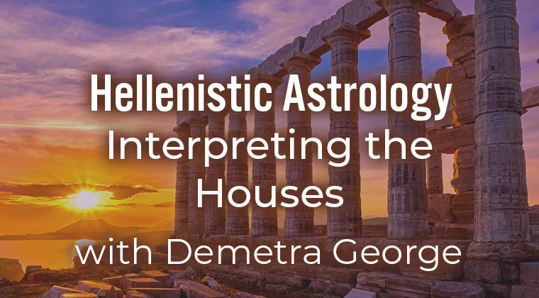 Hellenistic Astrology: Interpreting the Houses