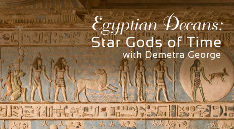 Egyptian Decans – Star Gods of Time